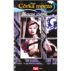 Nocne cienie (saga Córka morza  / Trine Angelsen ; t.12)